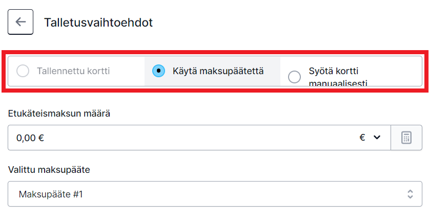 Ennakkomaksu talletusvaihtoehdot.png