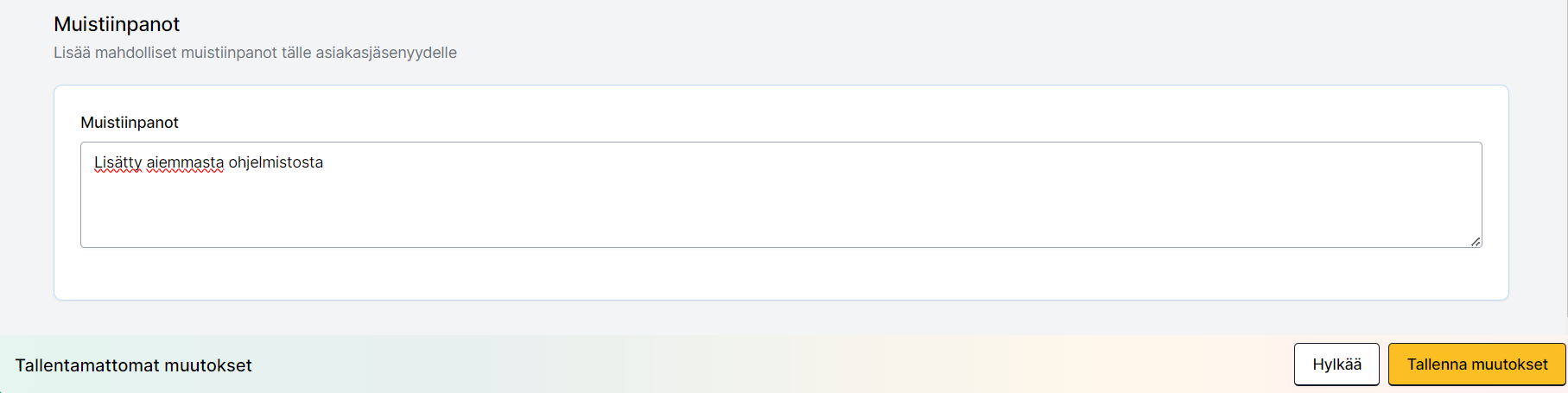 Jäsenyydet - Manuaalinen lisäys, muistiinpanot.png